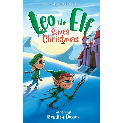 Leo the Elf Saves Christmas - Paperback