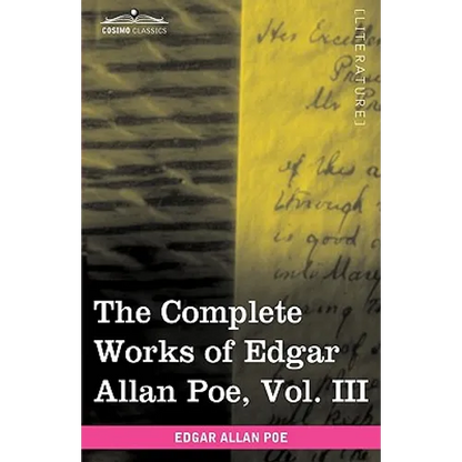 The Complete Works of Edgar Allan Poe, Vol. III (in Ten Volumes): Tales - Paperback