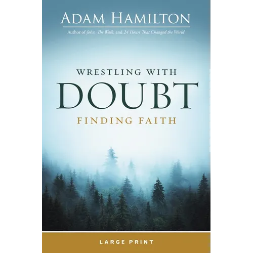 Wrestling with Doubt, Finding Faith - Paperback