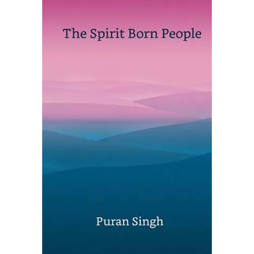 The Spirit Born People - Paperback