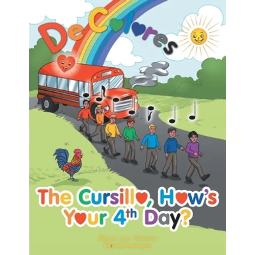 The Cursillo, How's Your 4Th Day? - Paperback