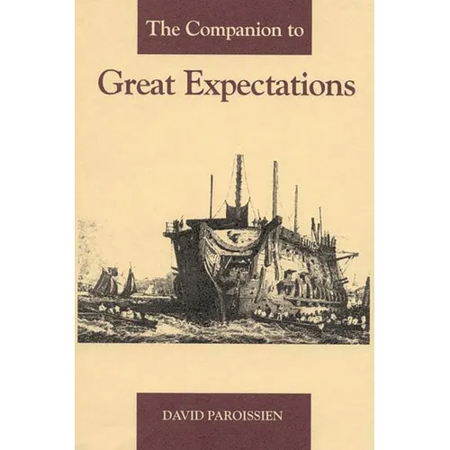 The Companion to Great Expectations - Hardcover