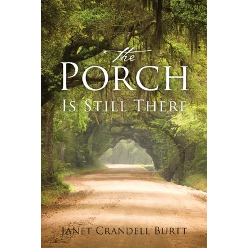 The Porch Is Still There - Paperback
