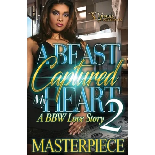 A Beast Captured My Heart 2: A BBW Love Story - Paperback