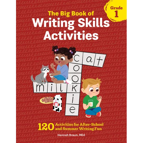 The Big Book of Writing Skills Activities, Grade 1: 120 Activities for After-School and Summer Writing Fun - Paperback