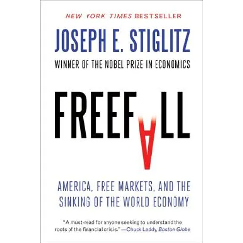 Freefall: America, Free Markets, and the Sinking of the World Economy - Paperback