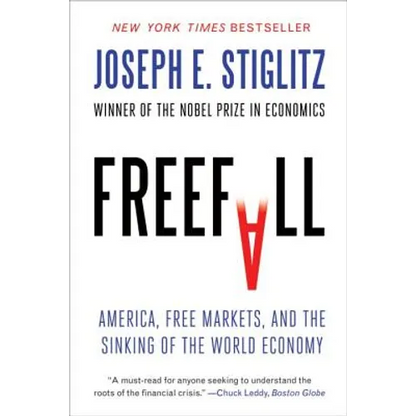 Freefall: America, Free Markets, and the Sinking of the World Economy - Paperback