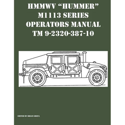HMMWV "Hummer" M1113 Series Operators Manual TM 9-2320-387-10 - Paperback