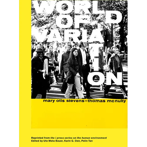 World of Variation: The I Press Series on the Human Environment - Paperback