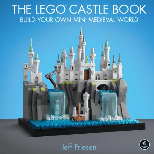 The Legoâ(r) Castle Book: Build Your Own Mini Medieval World - Hardcover