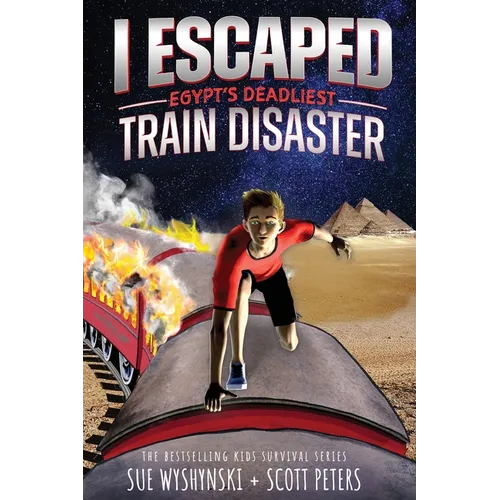 I Escaped Egypt's Deadliest Train Disaster: An American Abroad Survival Story For Kids - Paperback