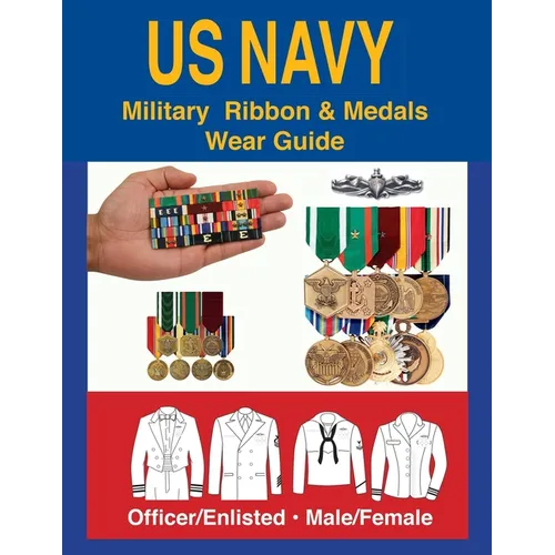 United States Navy Military Ribbon & Medal Wear Guide - Paperback