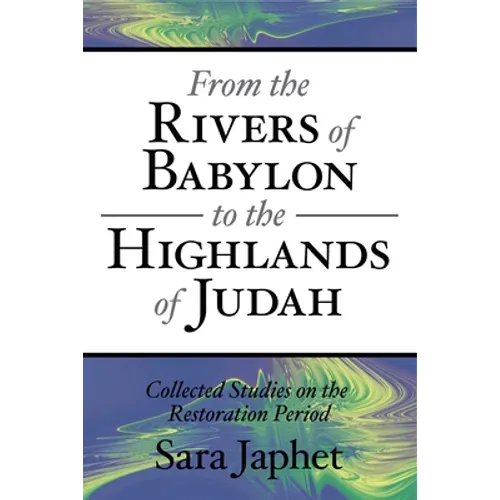 From the Rivers of Babylon to the Highlands of Judah - Paperback