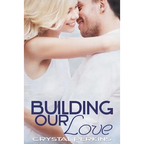 Building Our Love - Paperback