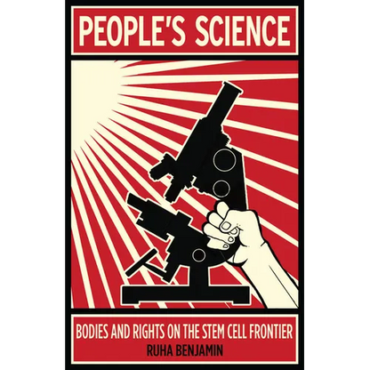 People's Science: Bodies and Rights on the Stem Cell Frontier - Hardcover