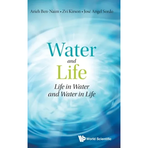 Water and Life: Life in Water and Water in Life - Hardcover