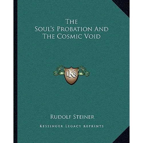The Soul's Probation And The Cosmic Void - Paperback