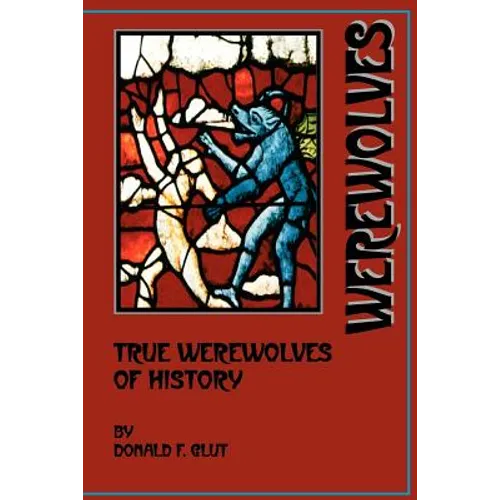 True Werewolves of History - Paperback