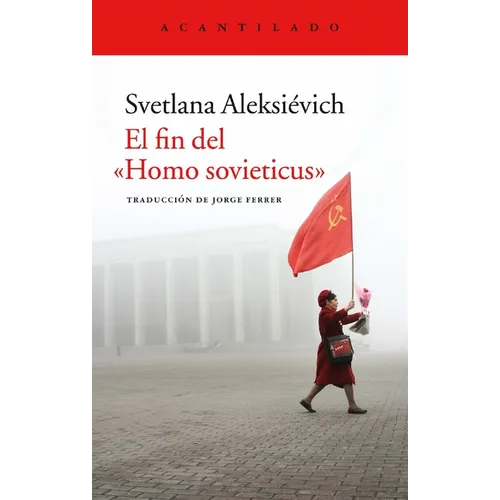 Fin del Homo Sovieticus, El - Paperback