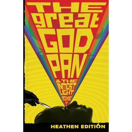 The Great God Pan & The Inmost Light (Heathen Edition) - Paperback