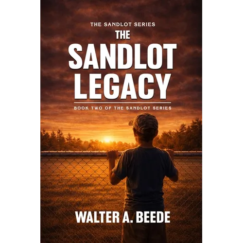 The Sandlot Legacy - Paperback