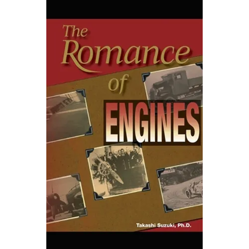 The Romance of Engines - Hardcover