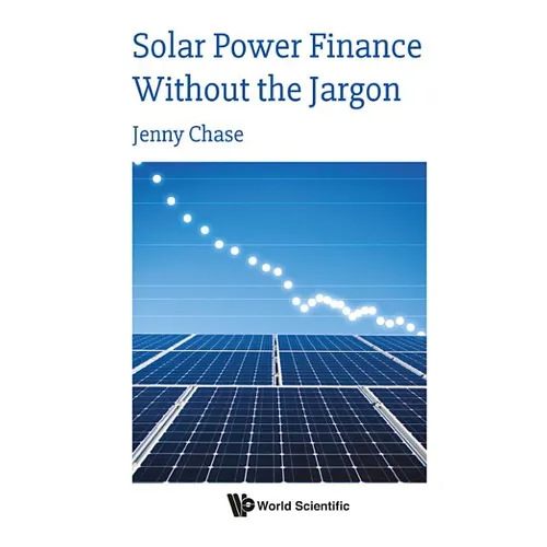 Solar Power Finance Without the Jargon - Hardcover
