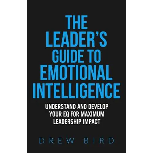 The Leader's Guide to Emotional Intelligence - Paperback