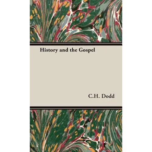 History and the Gospel - Hardcover