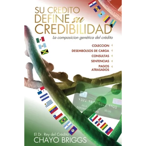 Su crédito define su credibilidad: La composición genética del crédito - Paperback