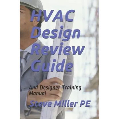 HVAC Design Review Guide: And Designer Training Manual - Paperback