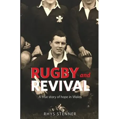 Rugby and Revival: A True Story of Hope in Wales - Paperback