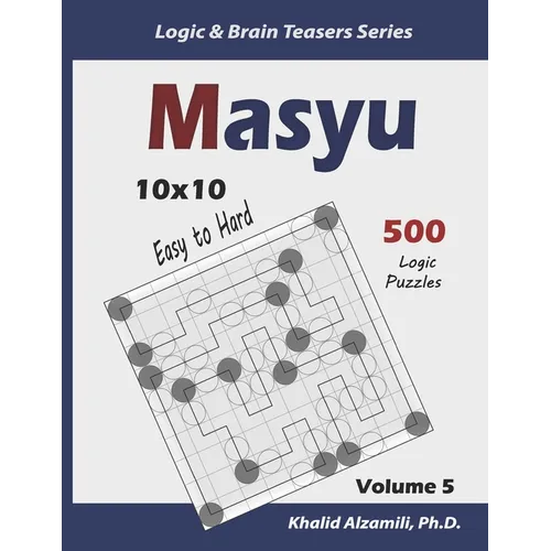 Masyu: 500 Easy to Hard Puzzles (10x10) - Paperback