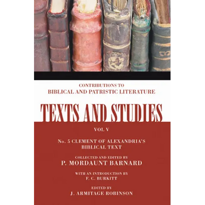 The Biblical Text of Clement of Alexandria - Paperback
