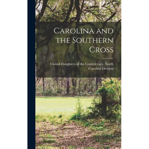 Carolina and the Southern Cross - Hardcover