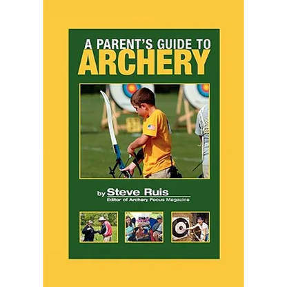 A Parent's Guide to Archery - Paperback