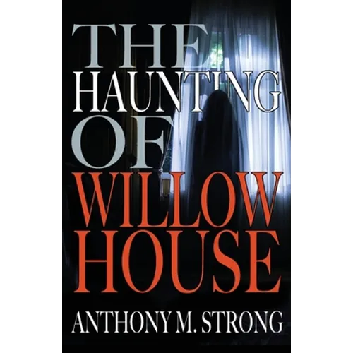 The Haunting of Willow House - Paperback