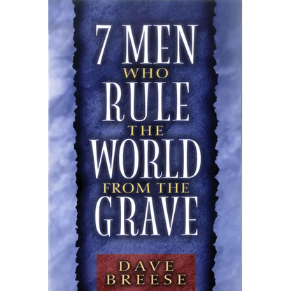 7 Men Who Rule the World from the Grave - Paperback