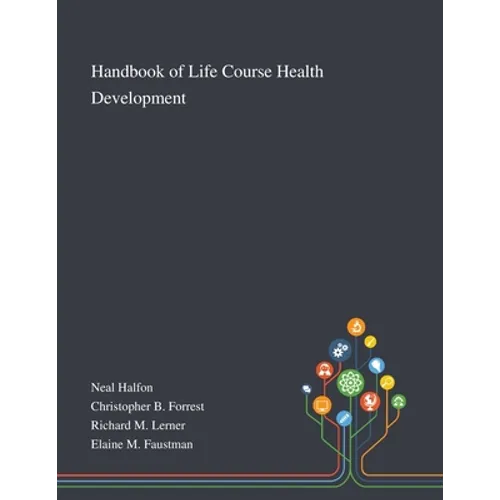 Handbook of Life Course Health Development - Paperback