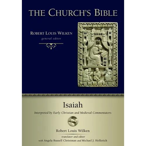 Isaiah: Interpreted by Early Christian Medieval Commentators - Paperback