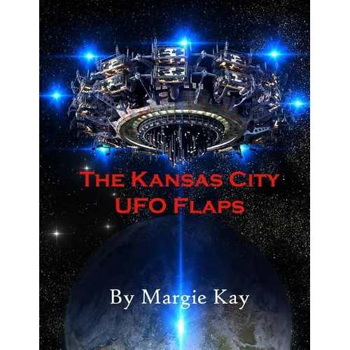 The Kansas City UFO Flaps - Paperback