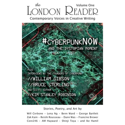 #cyberpunkNOW and the Dystopian Moment: The London Reader, Volume One - Paperback