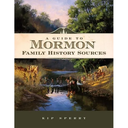 A Guide to Mormon Family History Sources - Paperback