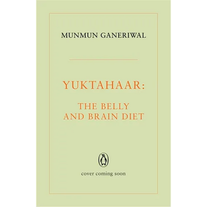 Yuktahaar: The Belly and Brain Diet - Paperback
