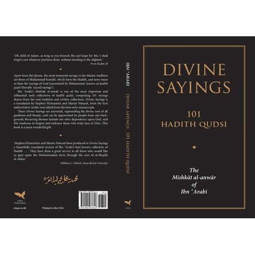 Divine Sayings: 101 Hadith Qudsi: The Mishkat Al-Anwar of Ibn 'Arabi - Paperback