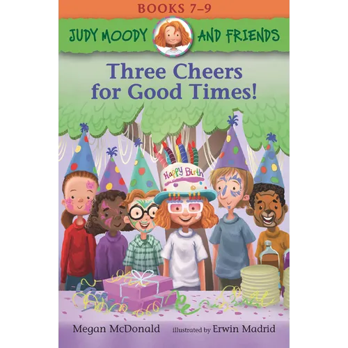 Judy Moody and Friends: Three Cheers for Good Times!: 3 Books in 1 - Paperback