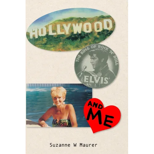 Hollywood, Elvis and Me - Hardcover
