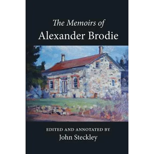 The Memoirs of Alexander Brodie - Paperback