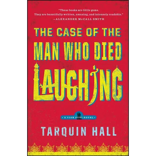 The Case of the Man Who Died Laughing: From the Files of Vish Puri, Most Private Investigator - Paperback