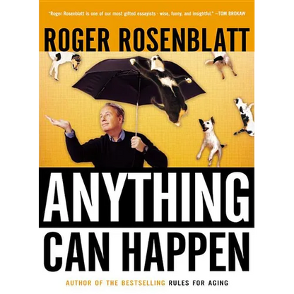 Anything Can Happen: Notes on My Inadequate Life and Yours - Paperback
